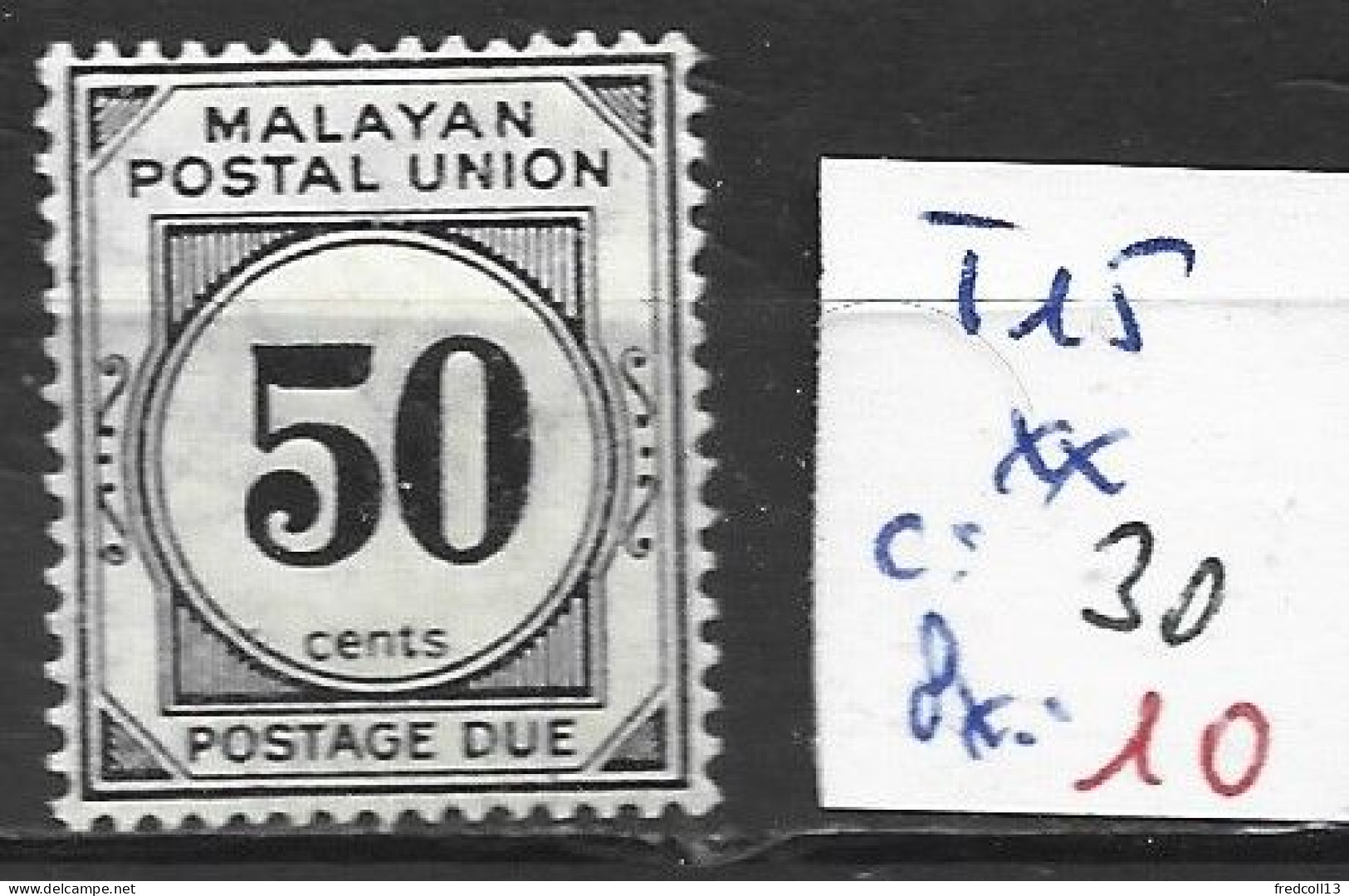 MALAISIE TAXE 15 ** Côte 30 € - Federated Malay States