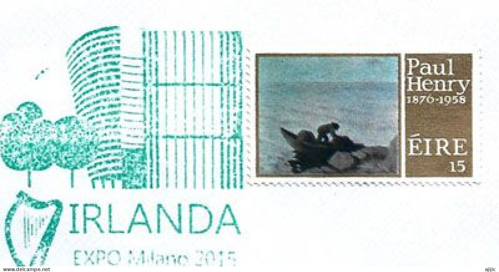 IRLAND / EIRE. EXPO UNIVERSELLE MILANO 2015., Lettre Avec Timbre Irlandais, Du Pavillon IRLANDE (rare) - Brieven En Documenten