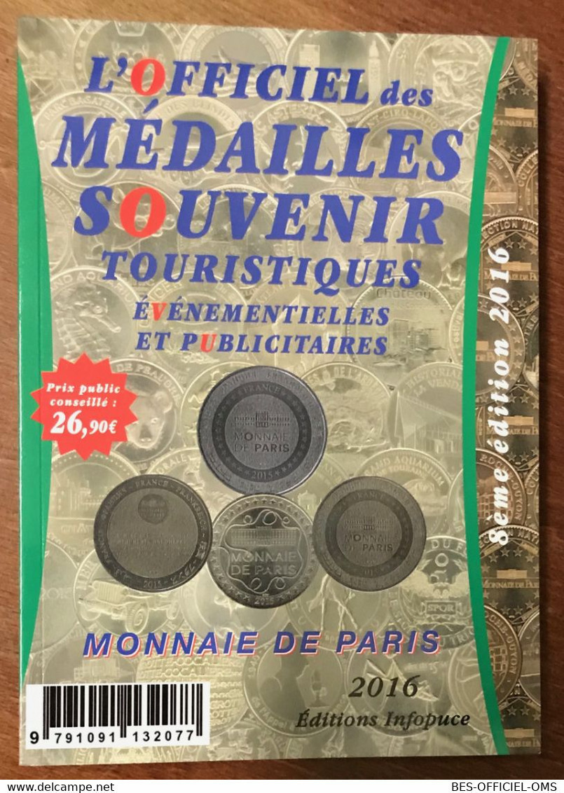 CATALOGUE L'OFFICIEL DES MEDAILLES SOUVENIR MONNAIE DE PARIS DE 1998 À 2016 JETON TOURISTIQUE MEDALS COINS TOKENS - Other & Unclassified
