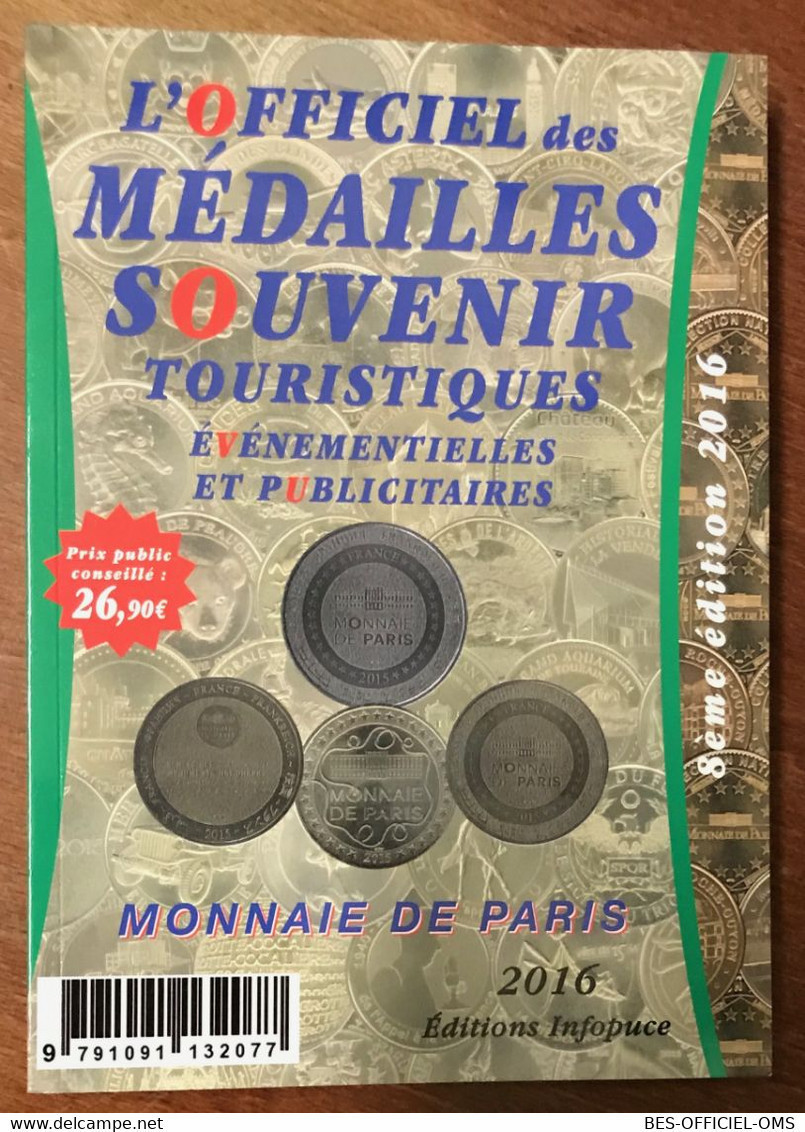 CATALOGUE L'OFFICIEL DES MEDAILLES SOUVENIR MONNAIE DE PARIS DE 1998 À 2016 JETON TOURISTIQUE MEDALS COINS TOKENS - Otros & Sin Clasificación