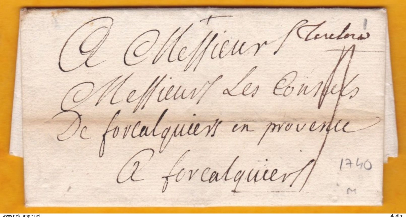 1740 - Règne De Louis XV - Lettre Personnelle De Toulon Aux Consuls De Forcalquier, Var - Marque Manuscrite - 1701-1800: Précurseurs XVIII