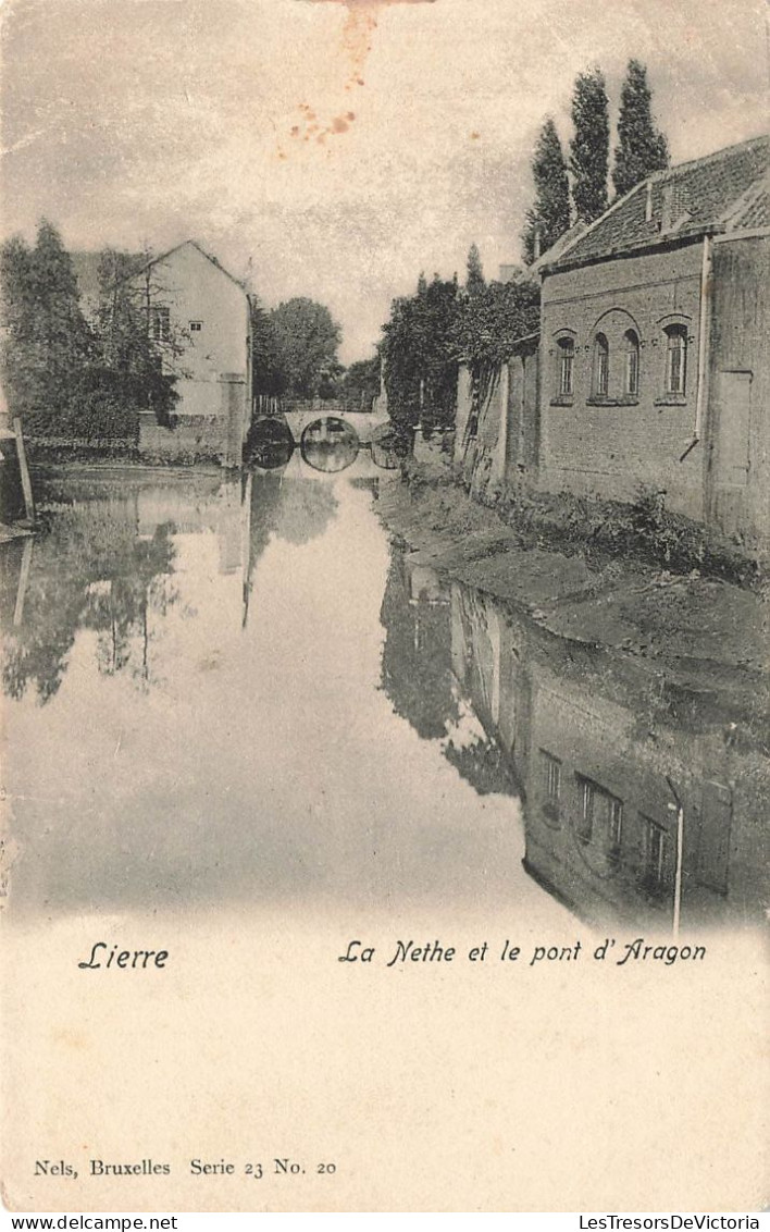 BELGIQUE - Lierre - La Nethe Et Le Pont D'Aragon - Dos Non Divisé - Carte Postale Ancienne - Lier
