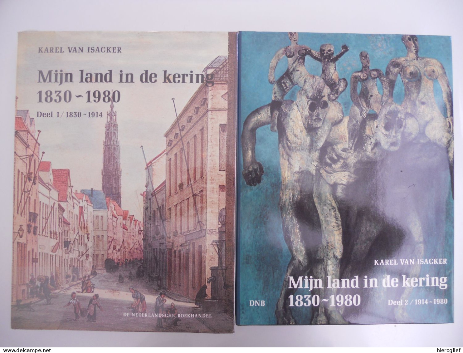 Mijn Land In De Kering 1830-1980 Karel Van Isacker 2 Dln ° Mechelen + Niel-bij-As Vlaanderen Sociale Geschiedenis Oorlog - Storia