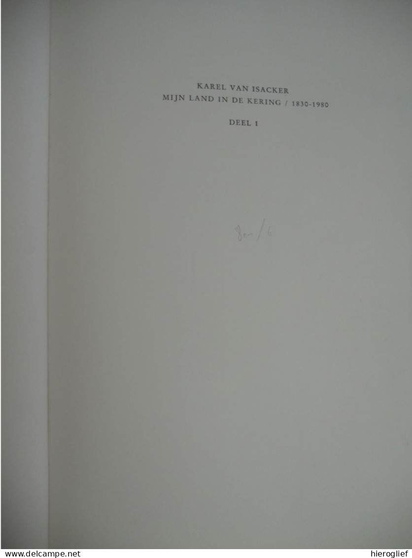 Mijn Land In De Kering 1830-1980 Karel Van Isacker 2 Dln ° Mechelen + Niel-bij-As Vlaanderen Sociale Geschiedenis Oorlog - Histoire