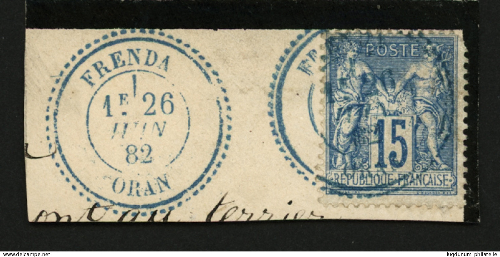 ALGERIE : 15c Sage Obl. Cachet FRENDA ORAN En Bleu Sur Fragment. Superbe. - 1849-1876: Klassik