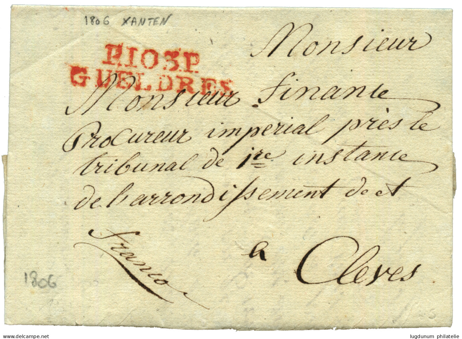 1806 P.103.P GUELDRES En Rouge Sur Lettre Avec Texte Daté "XANTEN". Superbe. - 1792-1815: Conquered Departments