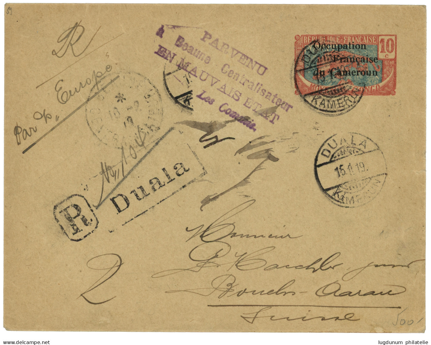 1919 Entier 10c Obl. DUALA + Cachet RECOMMANDATION + PARVENU /à BEAUNE CENTRALISATEUR/ EN MAUVAIS ETAT. Rare. Superbe. - Otros & Sin Clasificación