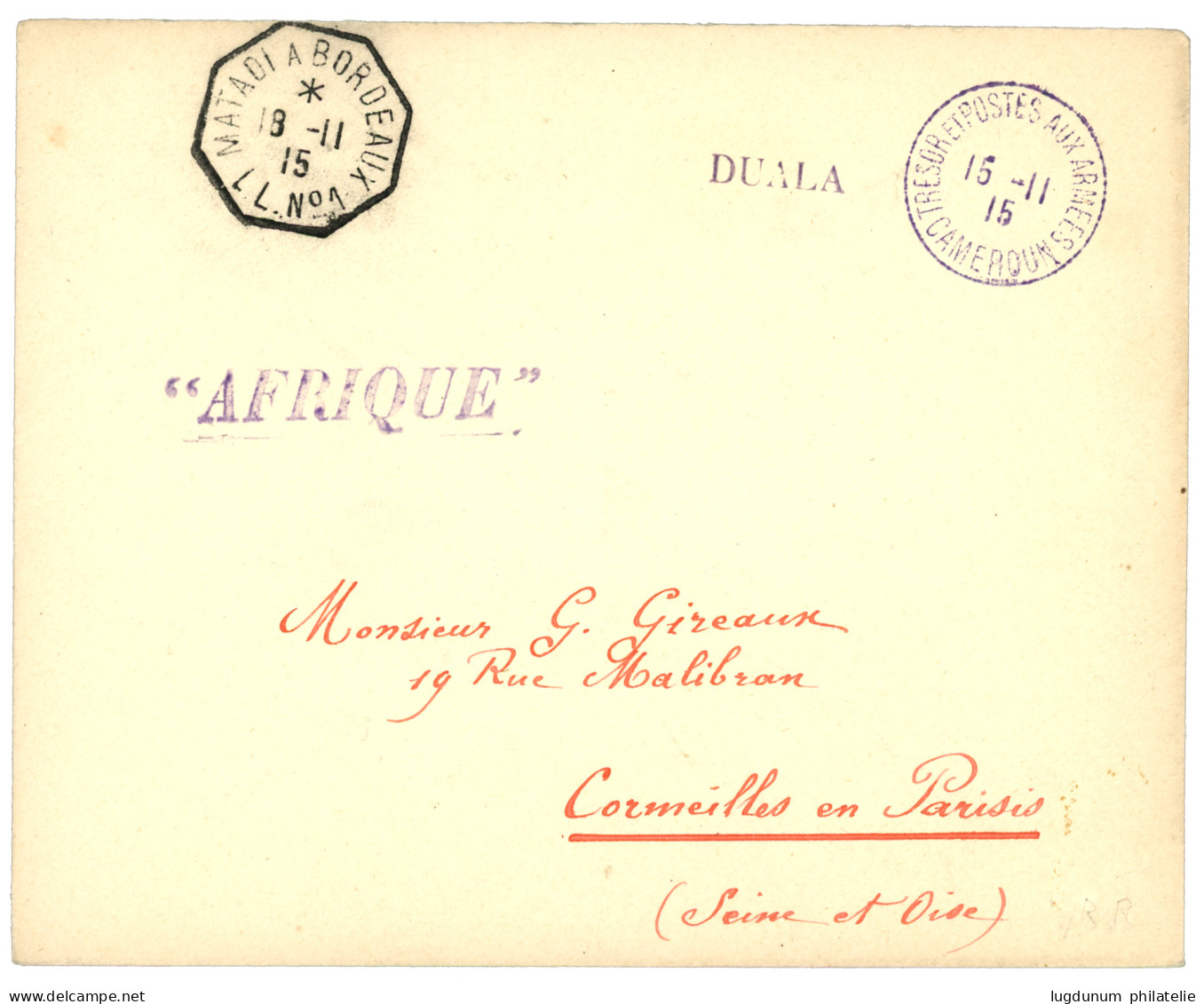 1915 TRESOR ET POSTES AUX ARMEES CAMEROUN + MATADI A BORDEAUX + Griffe AFRIQUE Pour La FRANCE. TTB. - Otros & Sin Clasificación