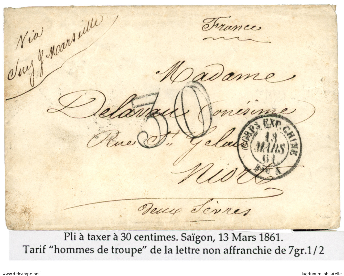 INDOCHINE - PRECURSEUR - Bureau A - SAIGON : 1861 CORPS EXP. CHINE Bau A + Taxe 30 D.T. Sur Enveloppe Pour La FRANCE.  V - Autres & Non Classés