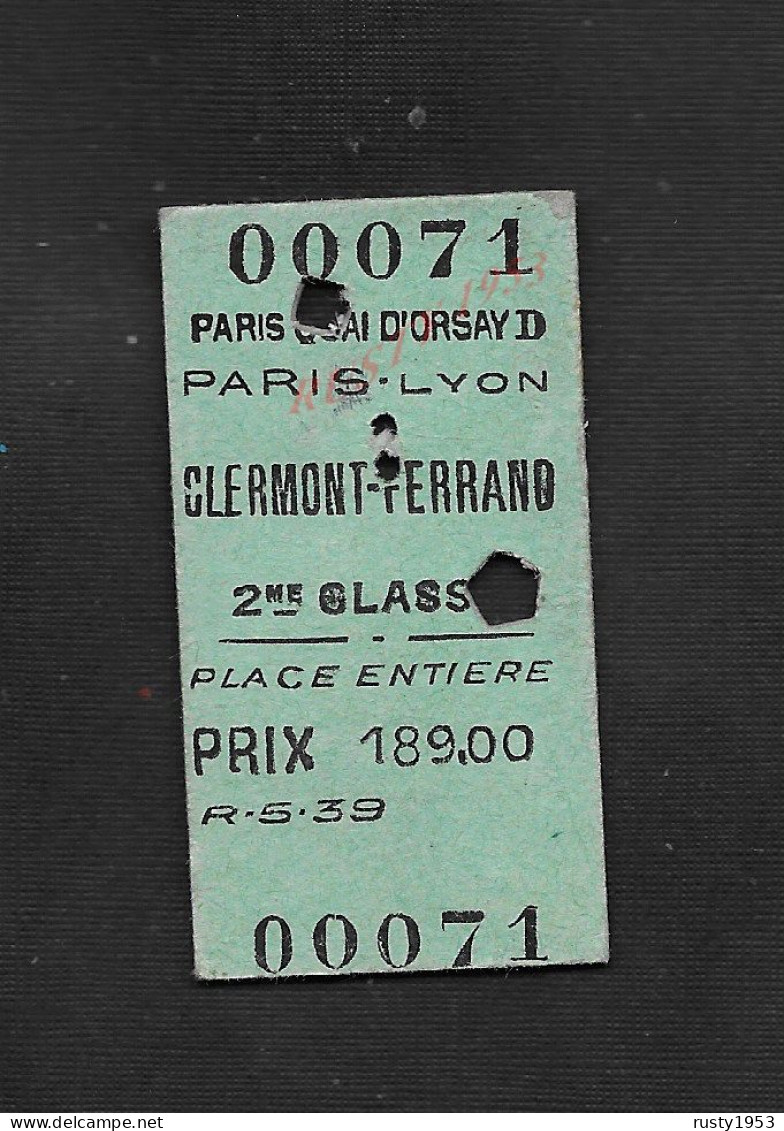 CHEMIN DE FER TICKET DE TRANSPORT 2eme CLASSE PARIS QUAI D ORSAY D PARIS LYON À CLERMONT FERRAND : - Europe