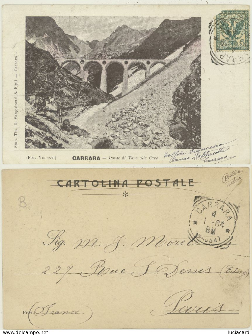 CARRARA -MASSA -PONTE DI VARA ALLE CAVE  1904 - Carrara