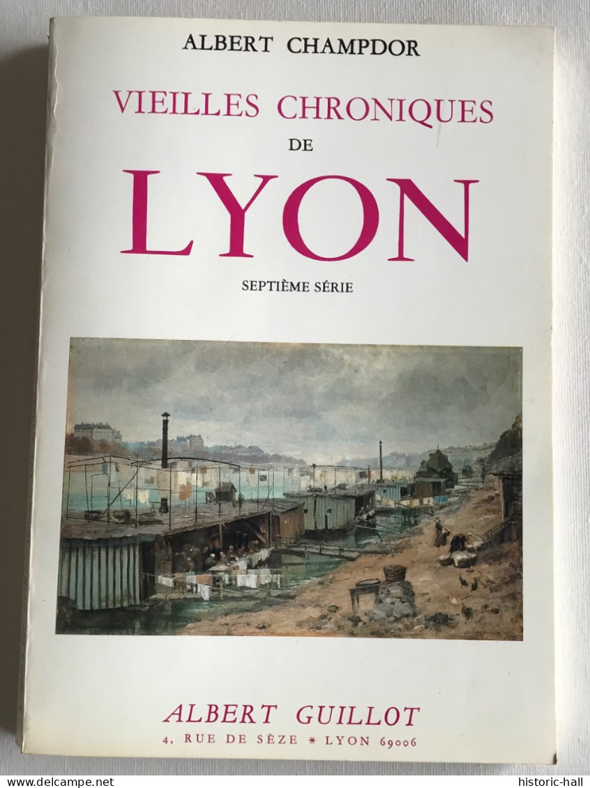 Vieilles Chroniques De LYON - 7eme Serie - 1980 - A. CHAMPDOR - Rhône-Alpes