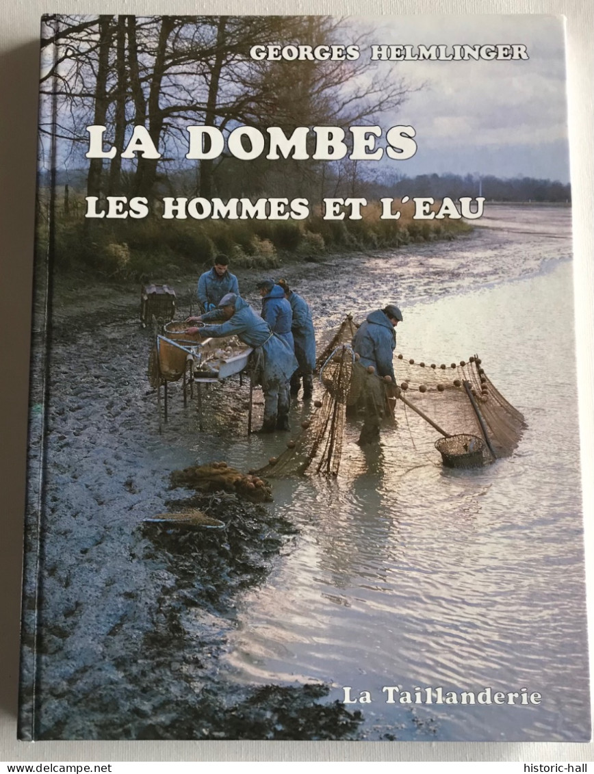 LA DOMBES - Les Hommes Et L’Eau - 1990 - G. HELMLINGER - Rhône-Alpes