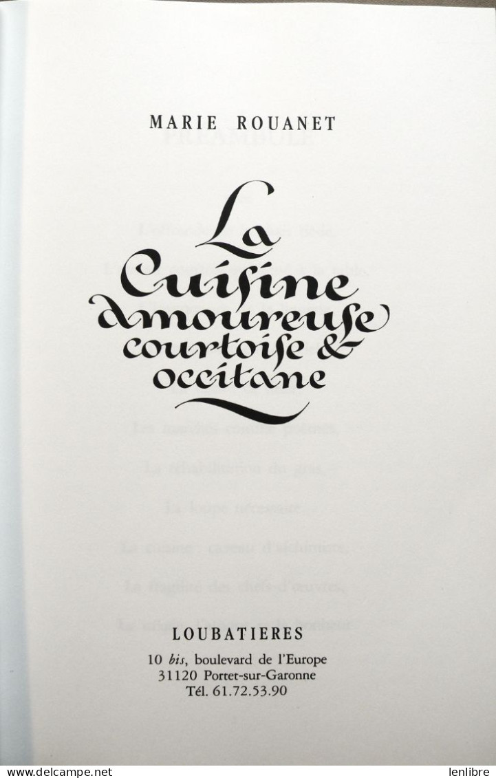 La CUISINE AMOUREUSE, COURTOISE & OCCITANE. Marie Rouanet. Ed. Loubatières. 1990. - Midi-Pyrénées