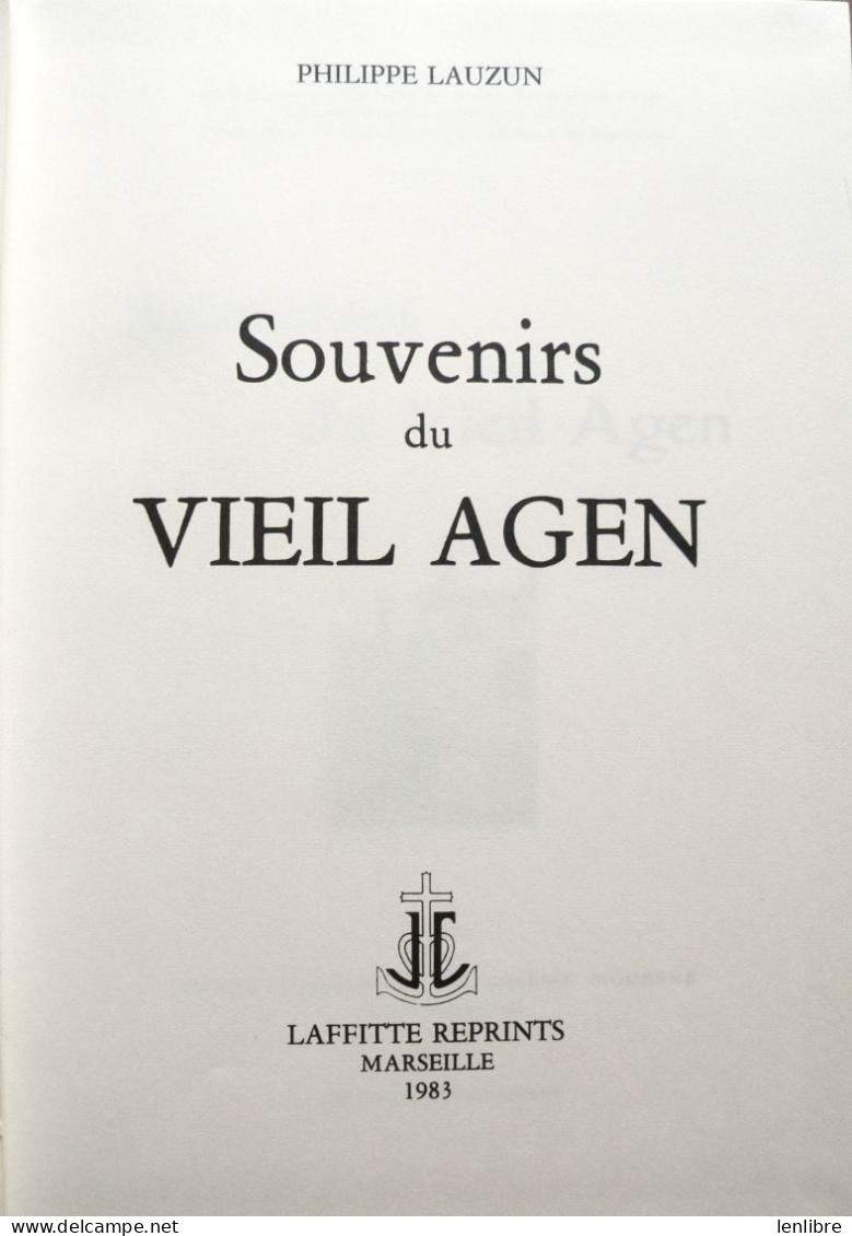 SOUVENIRS Du VIEL AGEN. Philippe Lauzun. 1913. Réédition De 1983. - Aquitaine