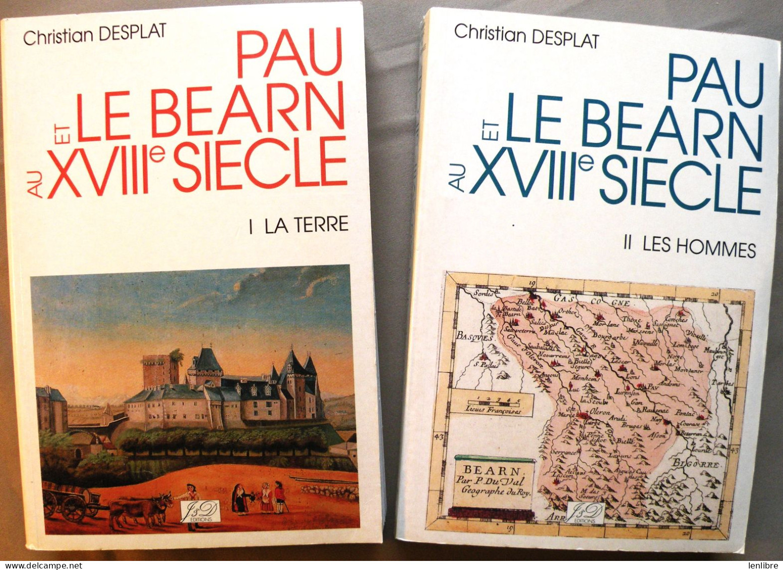 PAU Et Le BEARN Au XVIIIe SIECLE, En 2 Tomes. Christian Desplat. 1992. - Aquitaine