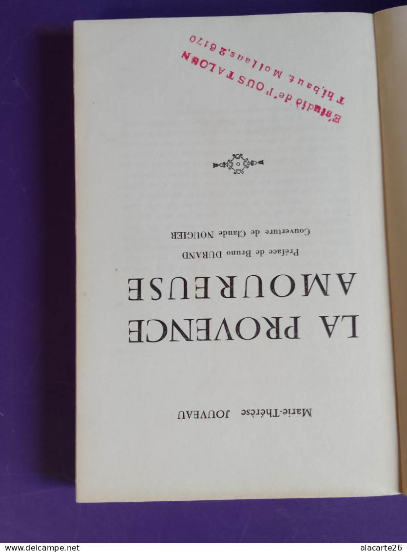 LA PROVENCE AMOUREUSE / MARIE THERESE JOUVEAU - Provence - Alpes-du-Sud