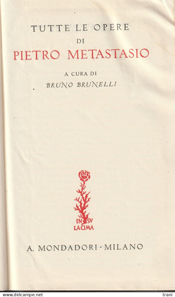 LE OPERE DI PIETRO METASTASIO - Volume 1° - Libros Antiguos Y De Colección