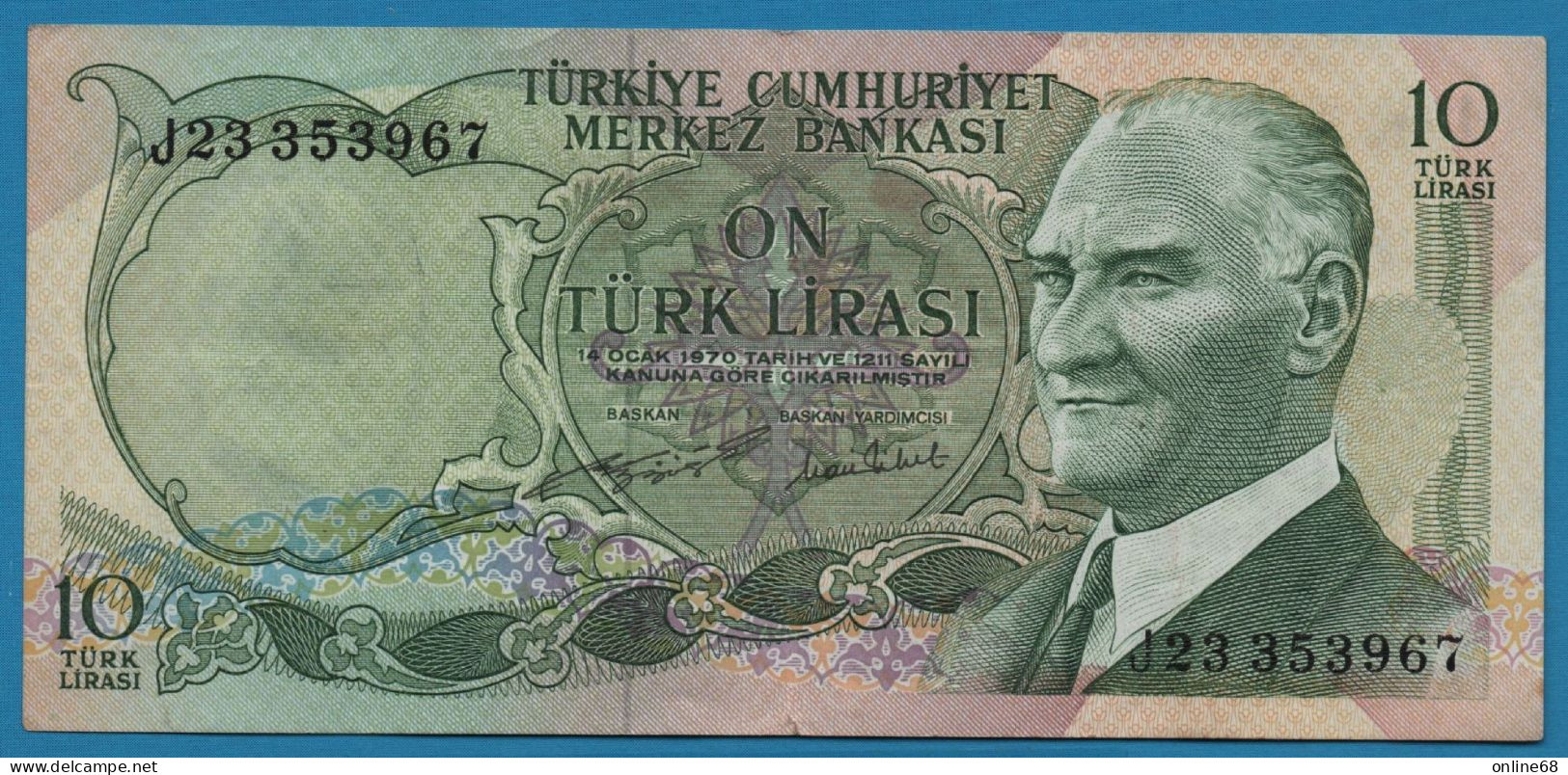 TURKEY 10 LIRASI L. 1970 # J23 353967 P# 186 Atatürk - Turchia