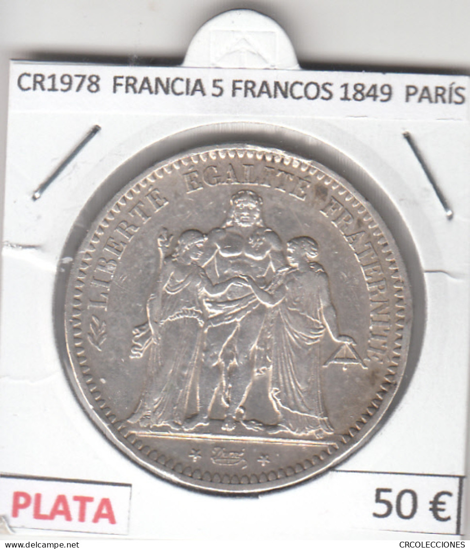 CR1978 MONEDA FRANCIA 5 FRANCOS 1849 PLATA  - Andere - Europa