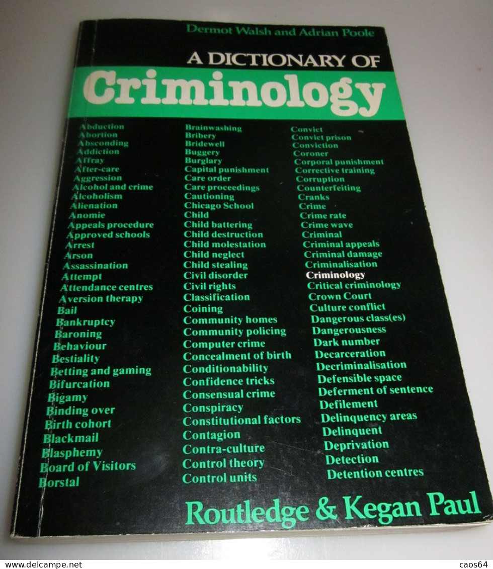 A Dictionary Of Criminology Dermot Walsh And Adrian Poole 1983 - 1950-Oggi