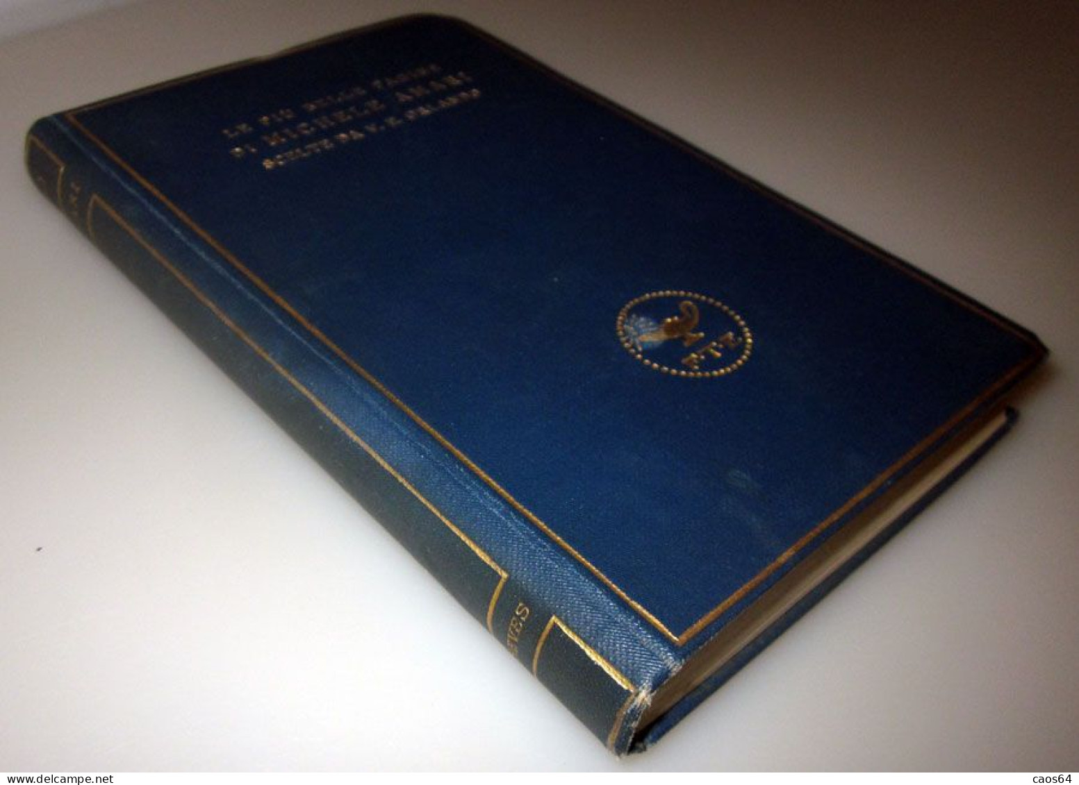 Le Più Belle Pagine Di Michele Amari  Treves Editori 1928 - Libri Antichi