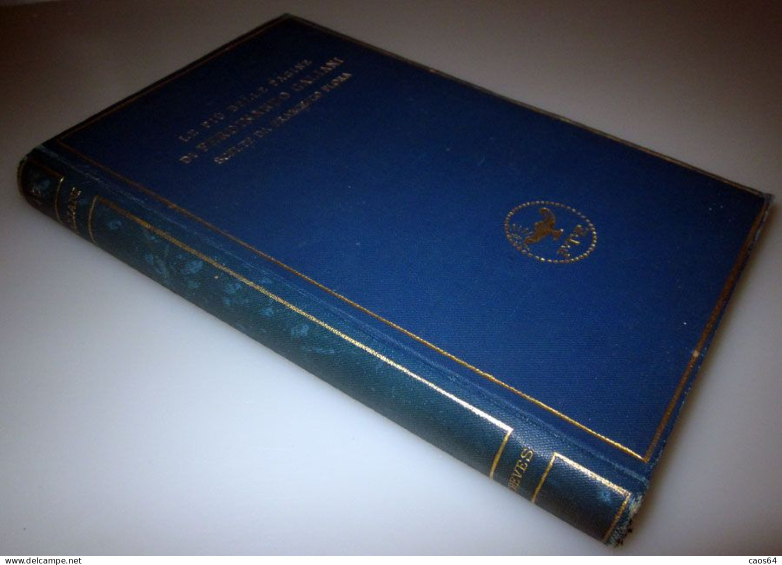 Le Più Belle Pagine Di Ferdinando Galiani  Treves Editori 1927 - Alte Bücher
