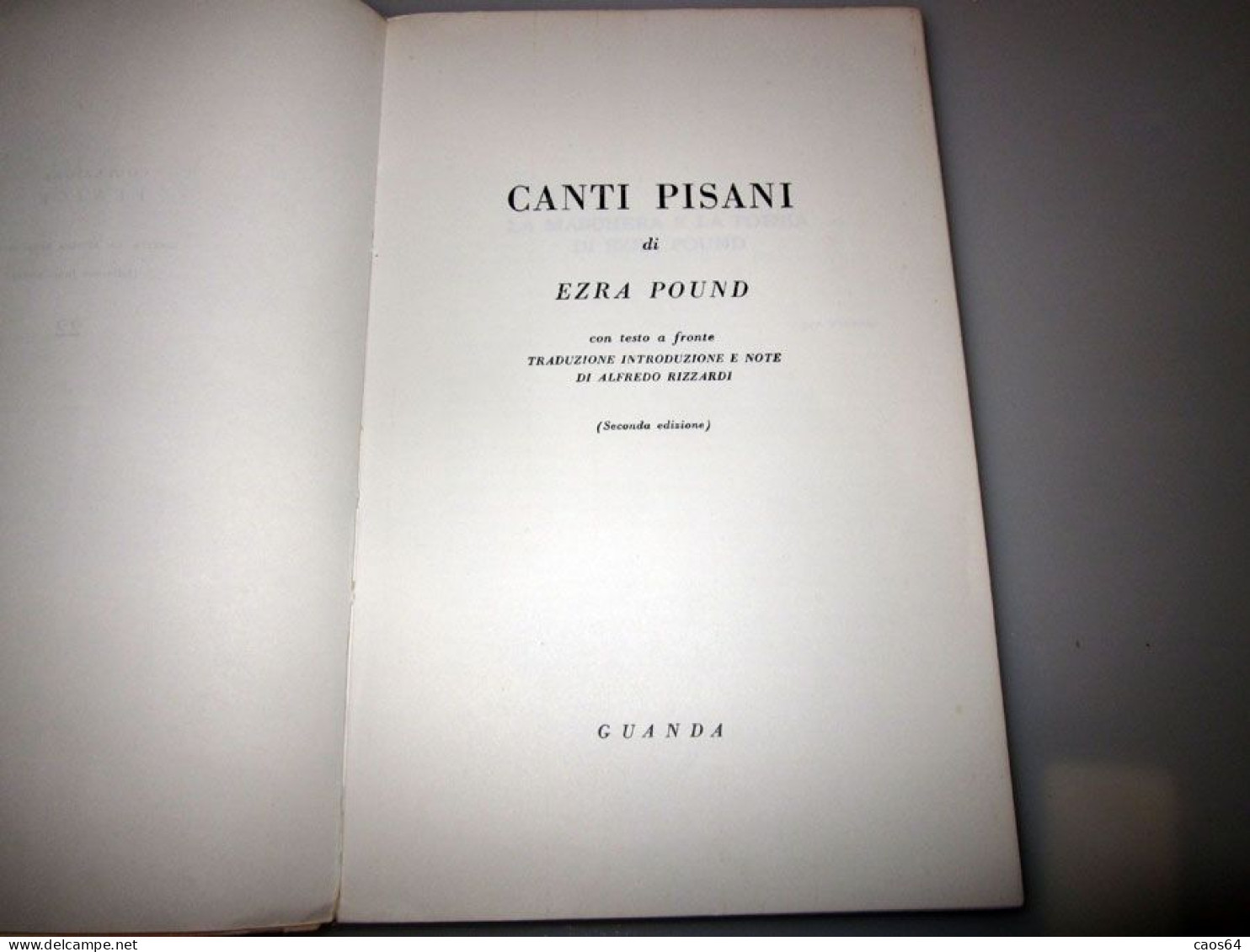 Canti Pisani Ezra Pound Guanda 1962 - Grandi Autori