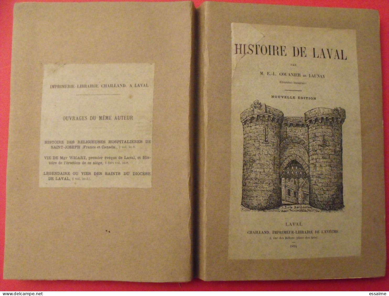 Histoire De Laval Par Couanier De Launay. Chailland 1894. Mayenne - Pays De Loire