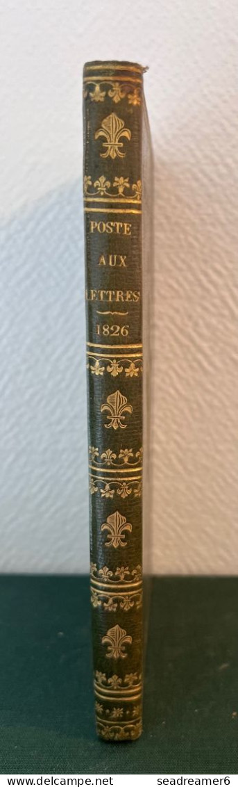 LIVRE RARE Cuir 1826 " LIVRE DE POSTE OU DEPART DE PARIS DES COURRIERS DE LA POSTE AUX LETTRES " EX COLLECTION BAUDOT - Philatélie Et Histoire Postale