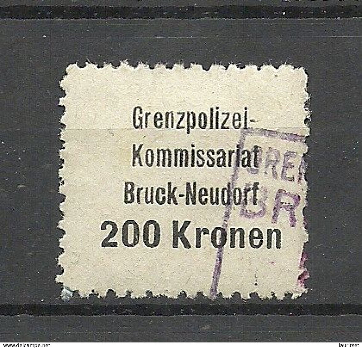 ÖSTERREICH Austria Grenzpolizei-Komissariat Bruck-Neudorf Gebühr Steuer Tax 200 Kr. O - Fiscali