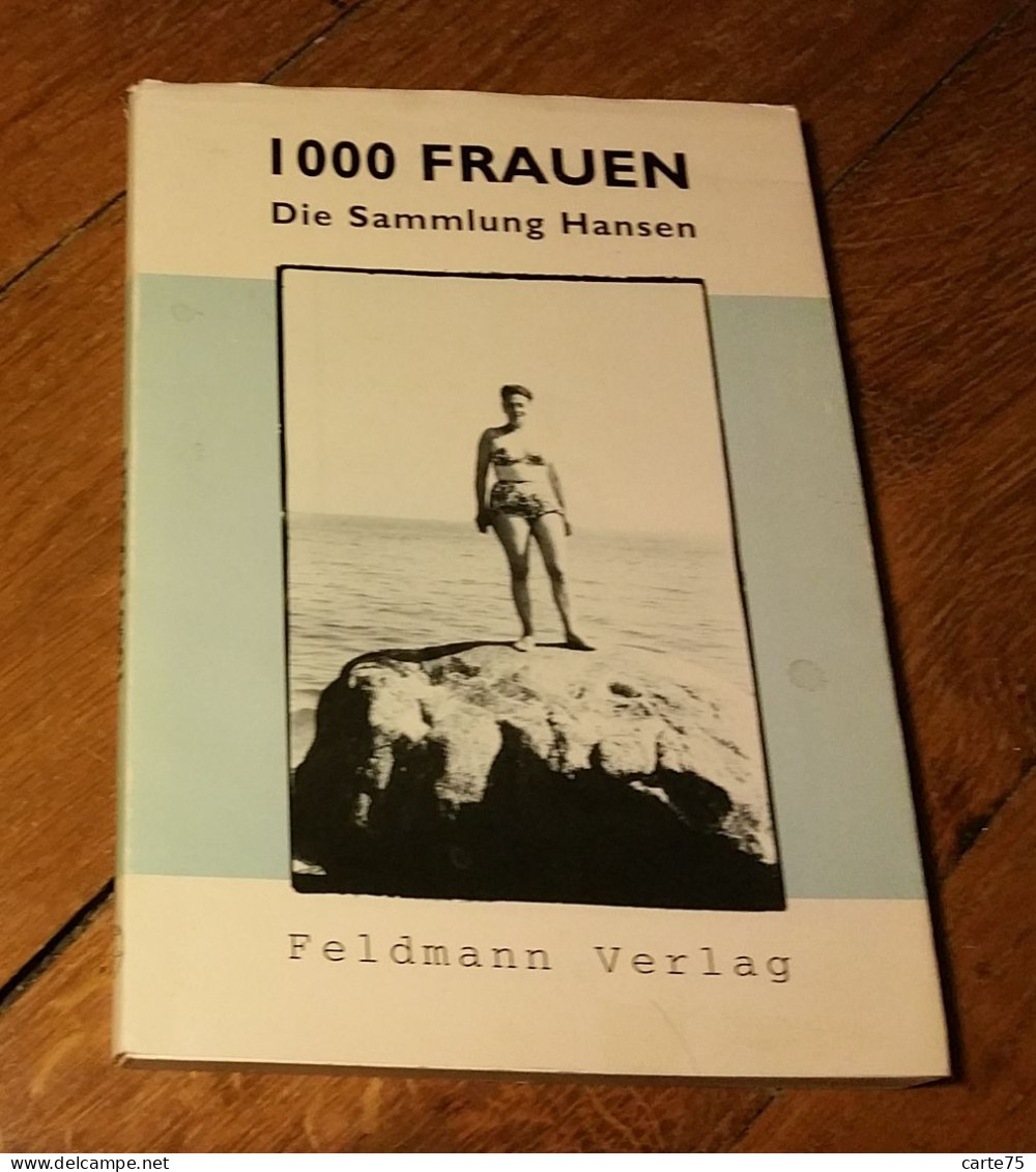 1000 Frauen Die Sammlung Hansen 1998 Christian Hansen Hans Peter Feldmann Deutschland Photos Photographie Photography - Photography