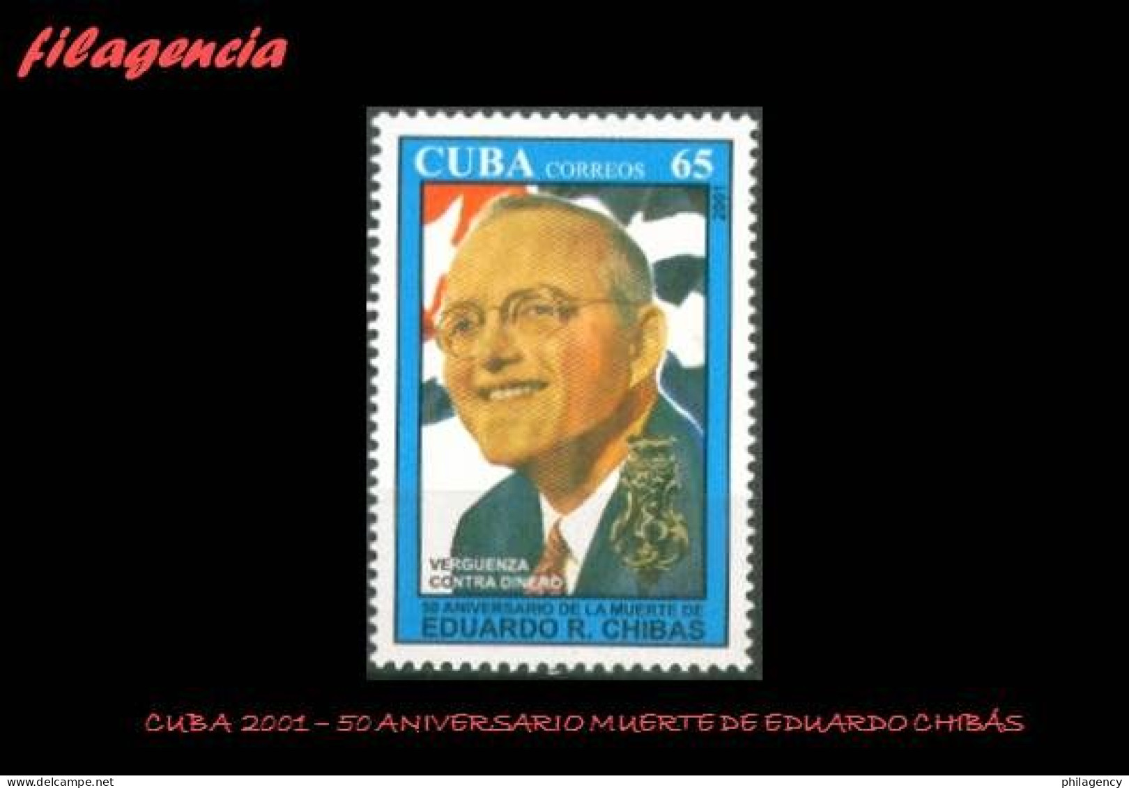 CUBA MINT. 2001-22 CINCUENTENARIO DE LA MUERTE DE EDUARDO CHIBÁS. LÍDER POLÍTICO CUBANO - Nuevos