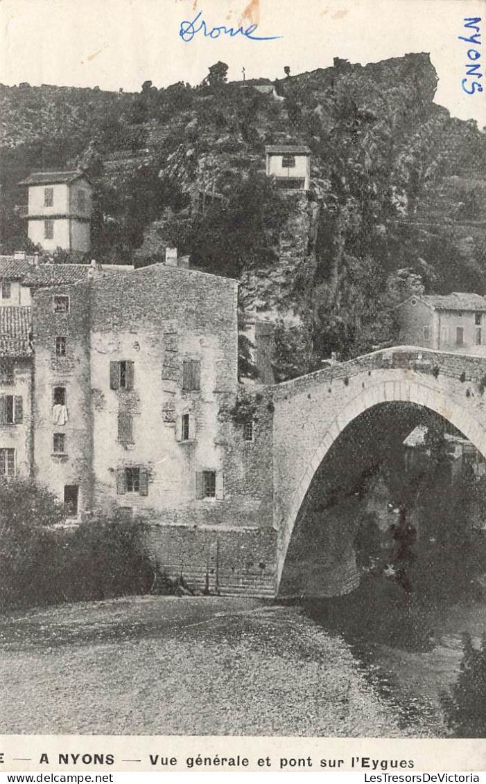 FRANCE - Nyons - Vue Générale Du Château Et Pont Sur L'Eygues - Carte Postale Ancienne - Nyons