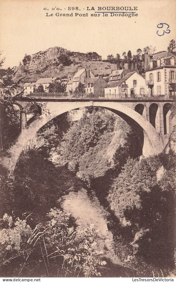 FRANCE - La Bourboule - Vue Générale - Le Grand Pont Sur La Dordogne - Carte Postale Ancienne - La Bourboule