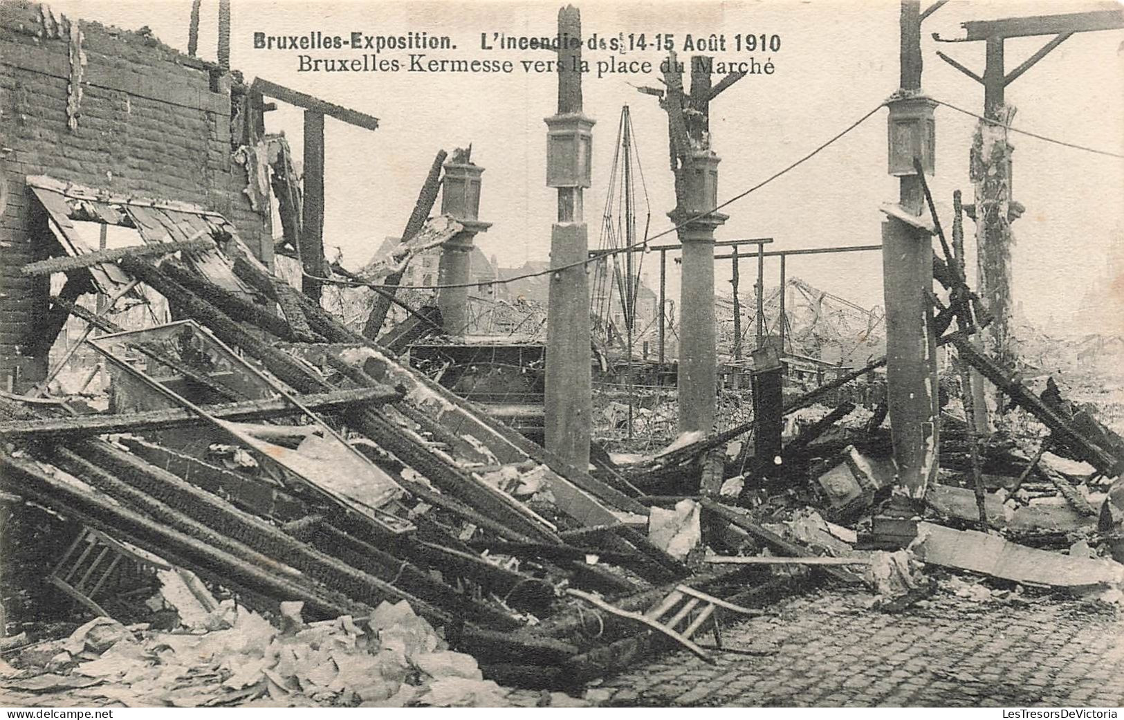 BELGIQUE - L'incendie Des 14 Et 15 Août 1910 - Bruxelles Kermesse Vers La Place Du Marché - Carte Postale Ancienne - Expositions Universelles