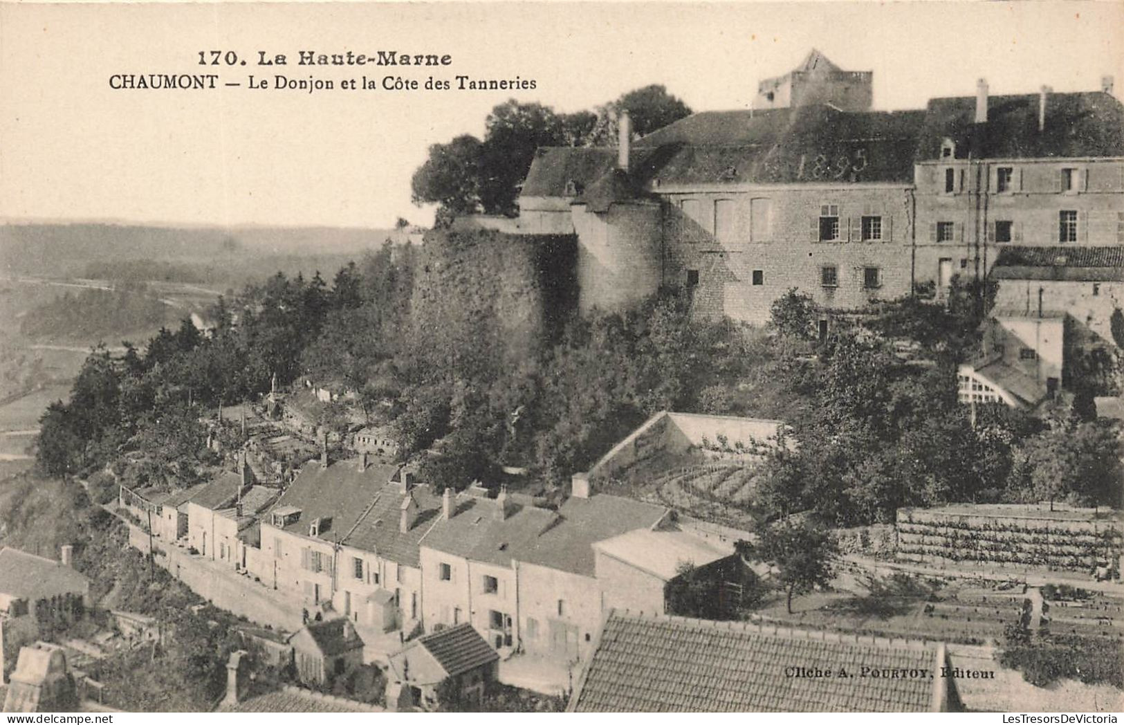 FRANCE - La Haute Marne - Chaumont - Vue Générale Du Donjon Et La Côté Des Tanneries - Carte Postale Ancienne - Chaumont