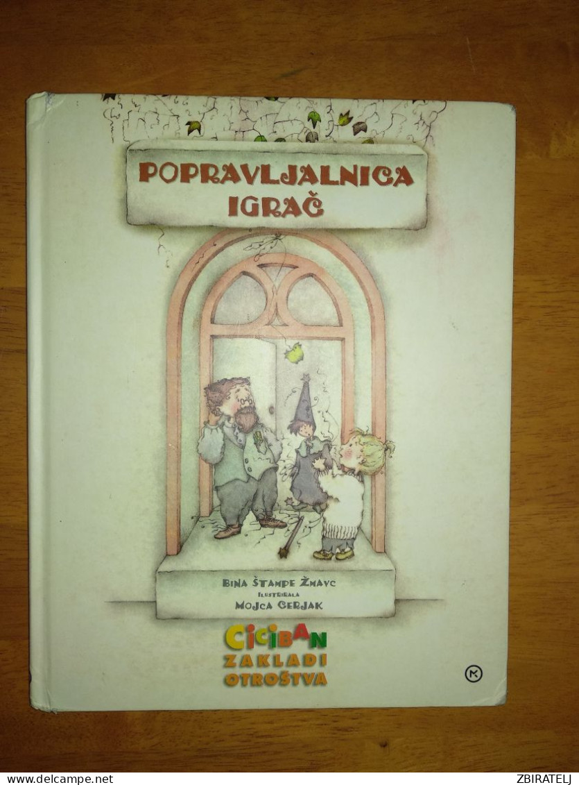 Slovenščina Knjiga: Otroška POPRAVLJALNICA IGRAČ (Bina Štampe Žmavc) - Idiomas Eslavos