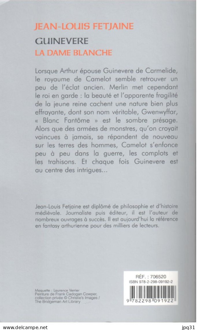 Jean-Louis Fetjaine - Guinevère, La Dame Blanche - 2014 - Fantastique