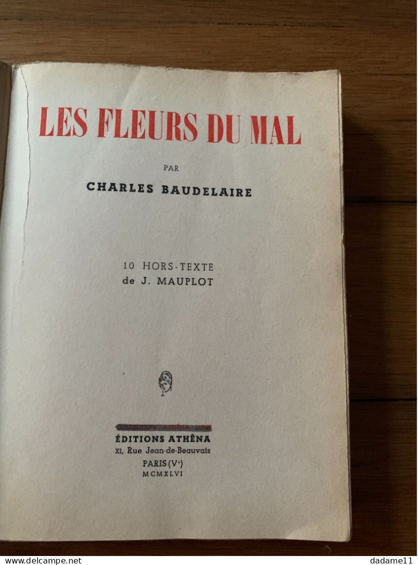Les Fleurs Du Mal Par Baudelaire Avec Illustrations éditions Athéna 1946 - Auteurs Français