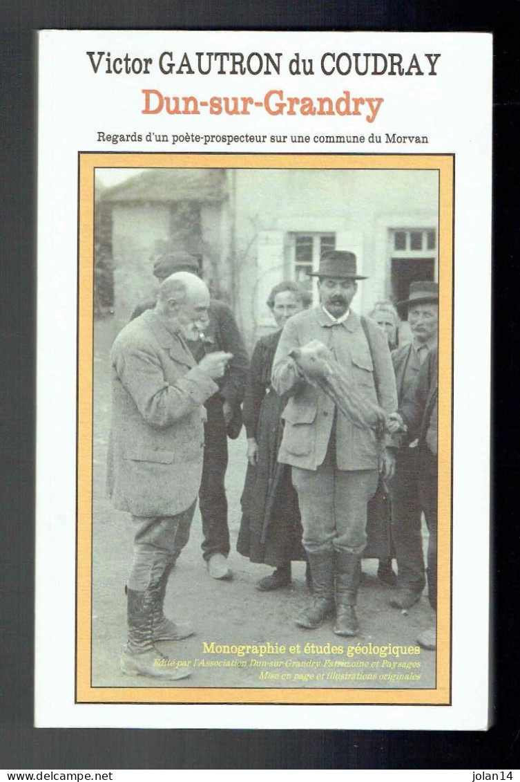 Victor Gautron Du Coudray - Dun Sur Grandry - Monographie Et Études Géologiques - Bourgogne