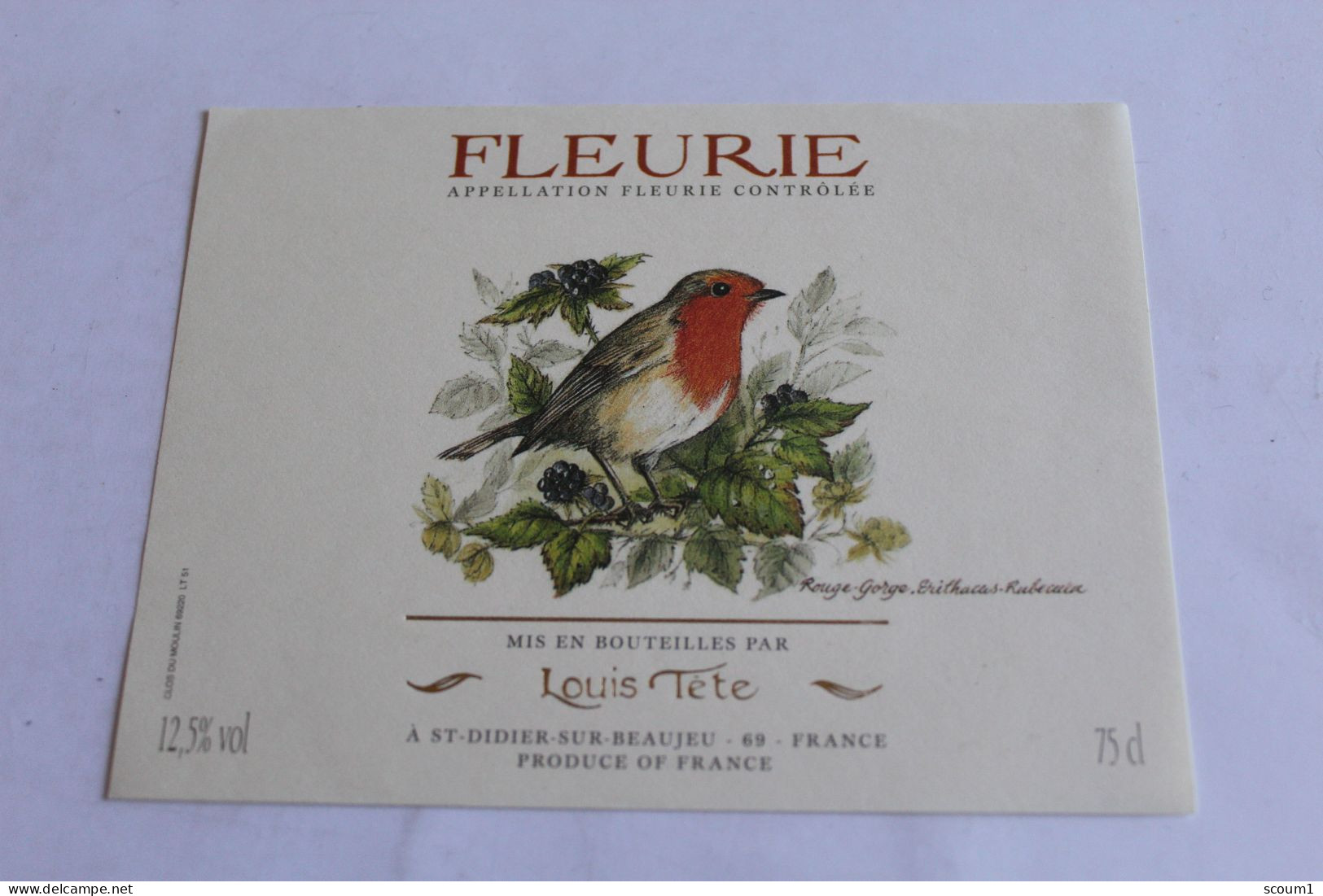 FLEURIE Mis En Bouteille Par Louis Tete St Didier Sur Beaujeu Oiseau - Andere & Zonder Classificatie