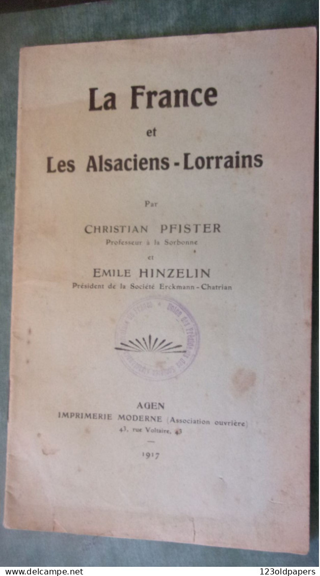 1917 WWI LA FRANCE  ET LES ALSACIENS LORRAINS C PFISTER E HINZELIN - Alsace