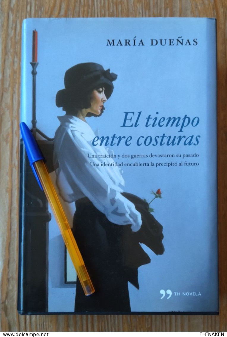 LIBRO María Dueñas: El Tiempo Entre Costuras, Ediciones Temas De Hoy, 2012 - Cultural