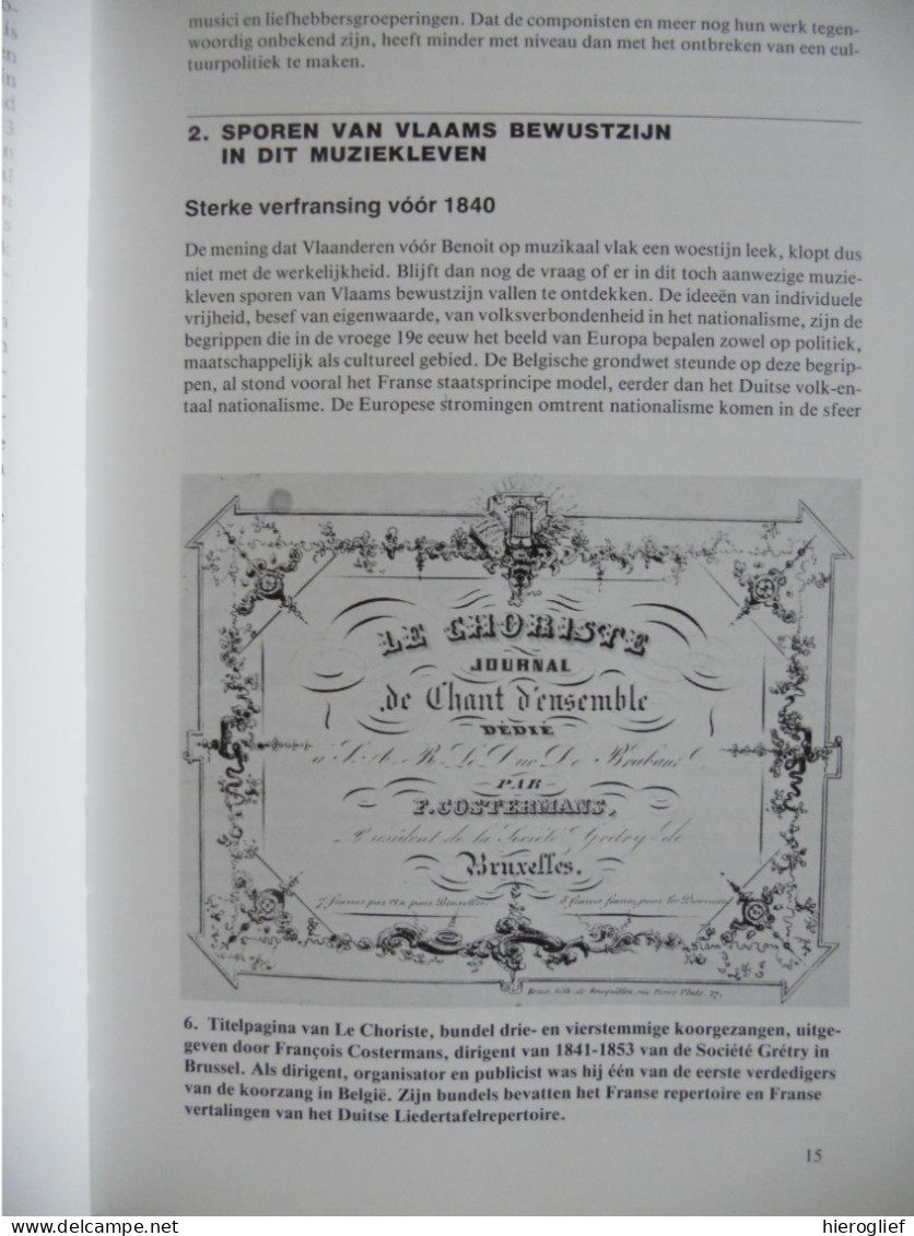 HET LIED IN ZIEL EN MOND -150 Jaar Muziek Leven En Vlaamse Beweging Hendrik Willaert Jan Dewilde Vlaanderen Nationalisme - Geschiedenis