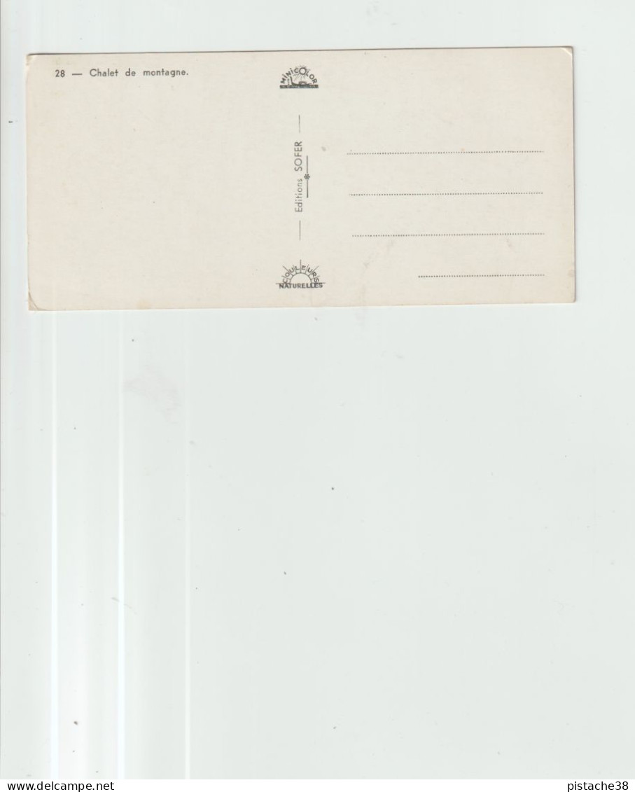CHALET De MONTAGNE N°26, édition : SOFER, Format :150/70, Superbe Carte Postale, Comme Neuve, Belle Fraicheur - Rhône-Alpes