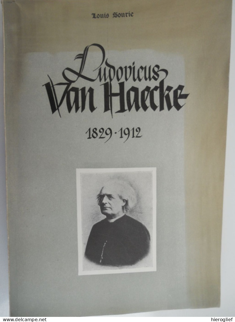 Ludovicus Van Haecke Door Louis Sourie ° Brugge Werd Kapelaan Heilig Boed Kapel E.H. Priester Pastoor - Storia