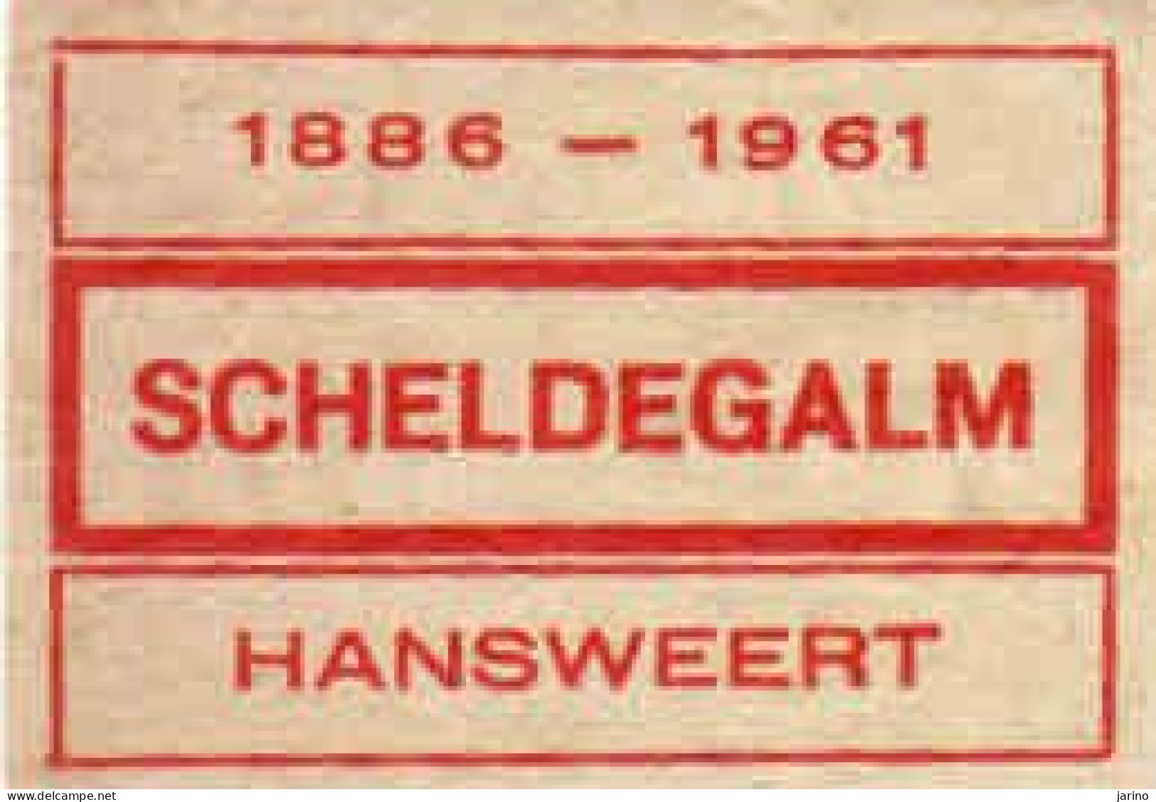 Dutch Matchbox Label 1961, HANSWEERT - Zeeland, SCHELDEGALM 1886 - 1961, Reality Office, Holland, Netherlands - Boites D'allumettes - Etiquettes