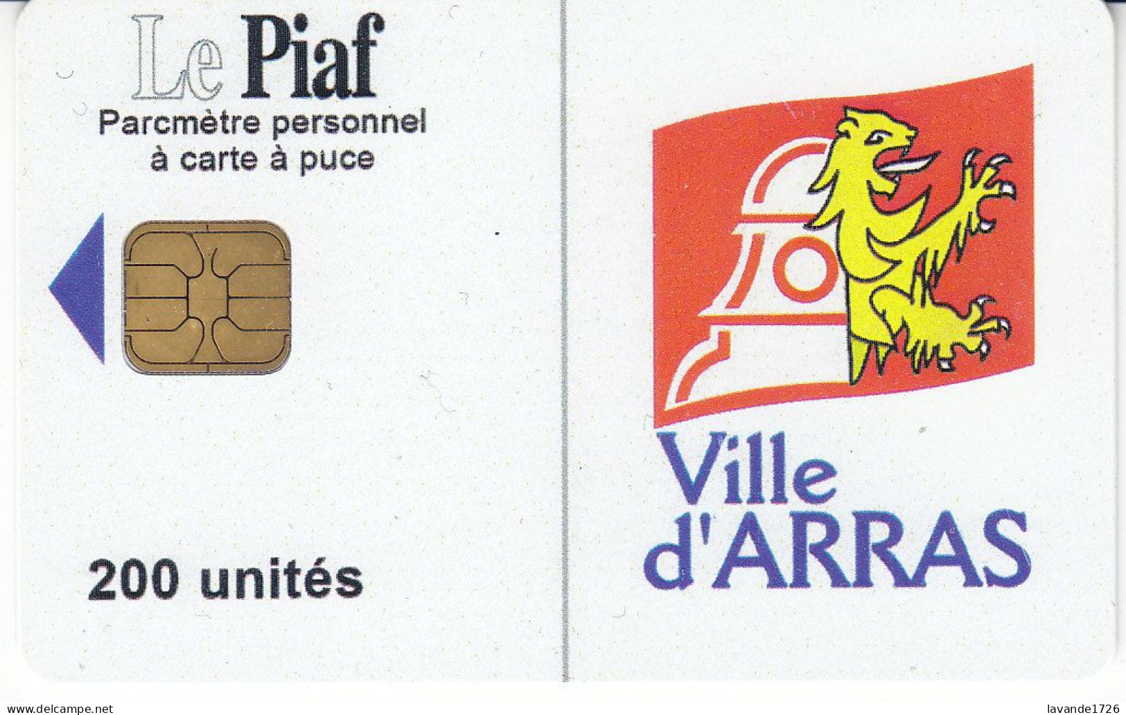 PIAF De ARRAS 200 Unités Date 12.2004     1000ex - PIAF Parking Cards
