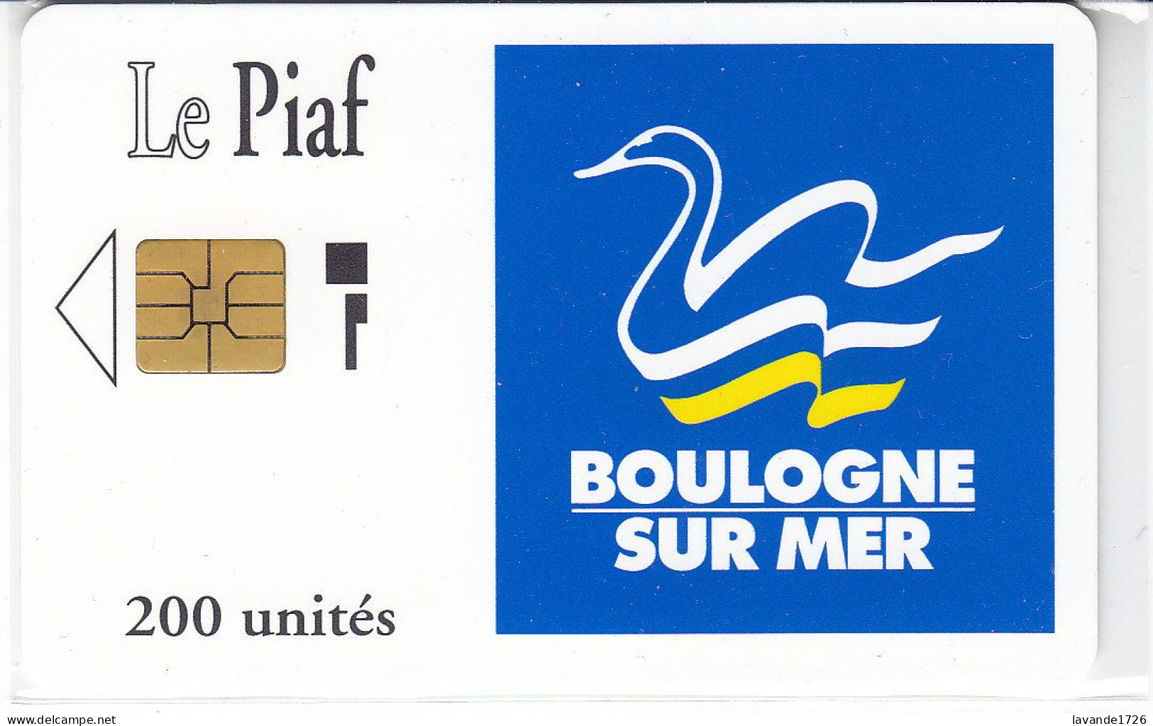 PIAF De BOULOGNE S/MER    200 Unités Date 10.1994     1000 Ex - PIAF Parking Cards